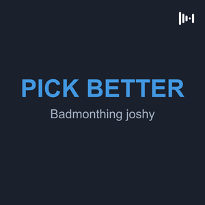 PICK BETTER