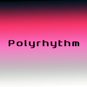 Polyrhythm