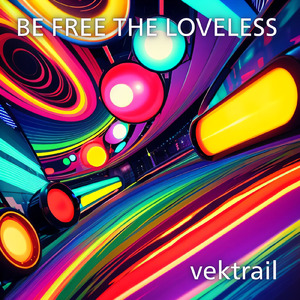 Be Free The Loveless (feat. 花隈千冬)