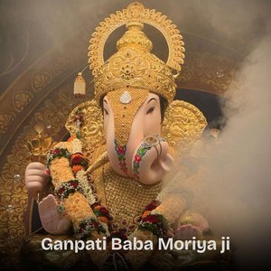 Ganpati Baba Moriya ji