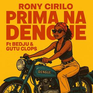 Prima Na Dengue (feat. Bedju & Gutu Clops)