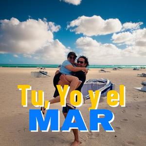 Tu yo y el mar