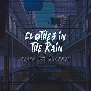 Clothes in the Rain (feat. Ullik)