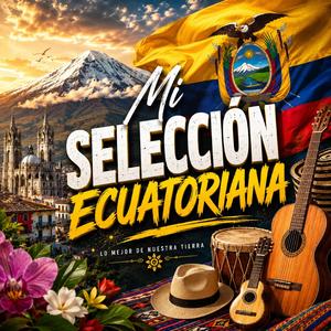 Mi Selección Ecuatoriana