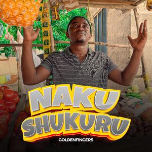 Nakushukuru