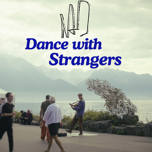 Dance with Strangers