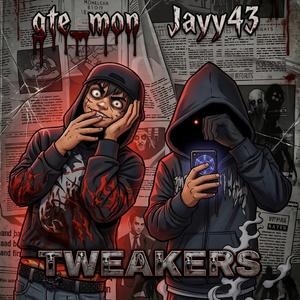 Tweakers (feat. gte_mon)