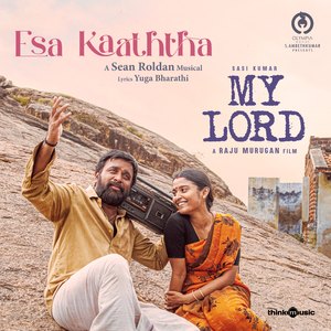 Esa Kaaththa (From "My Lord")