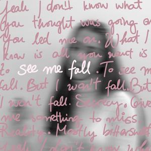 see me fall