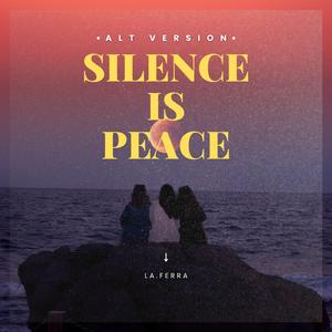 Silence Is Peace (Alt) (Summer Version)