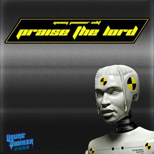 Praise The Lord [Young Pionee Edit]