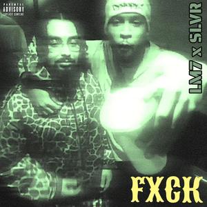 Fxck (feat. SLVR)