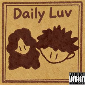 Daily Luv（Prod by 牙刷）