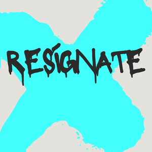 Resígnate
