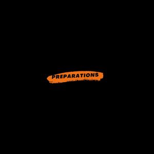 PREPARATIONS