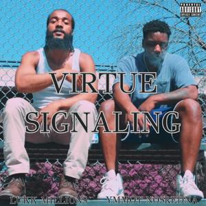 Virtue Signaling (feat. Lukk Millions)