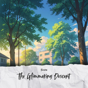The Glimmering Descent
