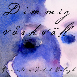 Dimmig Vårkväll (feat. Amarälle)