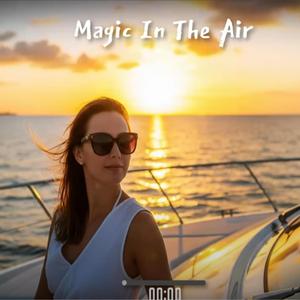 Magic in the air