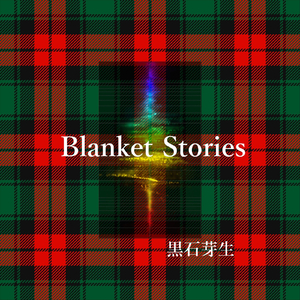 Blanket Stories