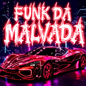 FUNK DA MALVADA (Ultra Slowed)