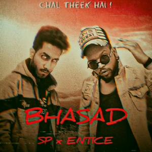 Bhasad (feat. Entice)