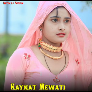 Kaynat Mewati
