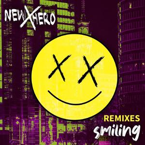 Smiling (New Hero VIP Remix)