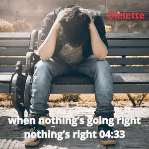 when nothing’s going right nothing’s right