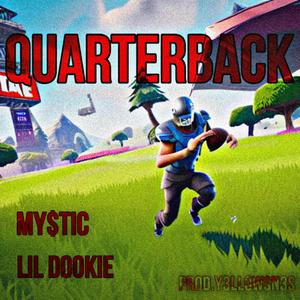 QUARTERBACK! (feat. MY$TIC & DJ SN3S)