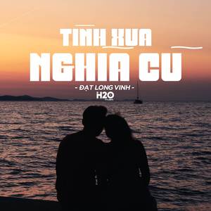 Tình Xưa Nghĩa Cũ (Lofi Ver.)