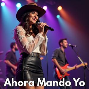 Ahora Mando Yo
