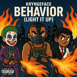 Behavior (Light It Up) (feat. A.R. Yum, Jo Wabbie & KRYNGEFACE)