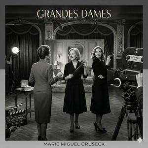 Grandes Dames