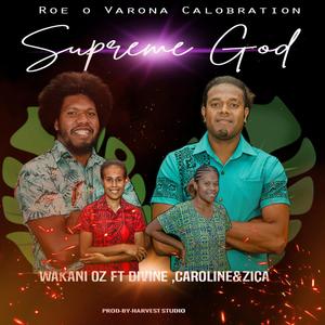 Supreme God (feat. DV, Caroline & Zica)