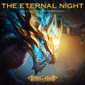 The Eternal Night (From Video Game "Scars of Honor")