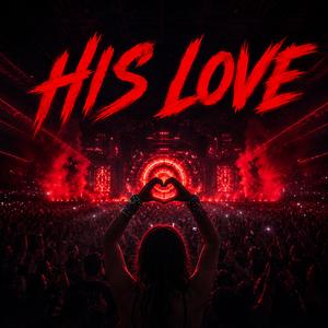 HIS LOVE