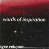 sgee vehnom - words of inspiration