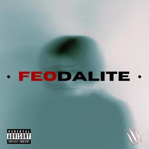 FEODALITE
