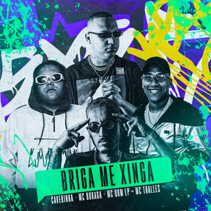 Briga Me Xinga