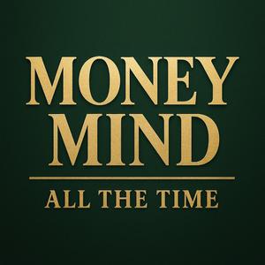 Money Mind All The Time