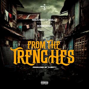 FROM THE TRENCHES (feat. BOWSTATER)