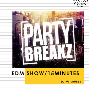Showtek-2k19 EDM SHOW/15MINUTES（DJ Mr.SouRce remix）