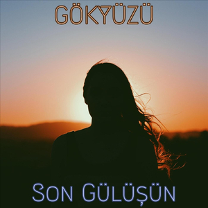 Son Gülüşün