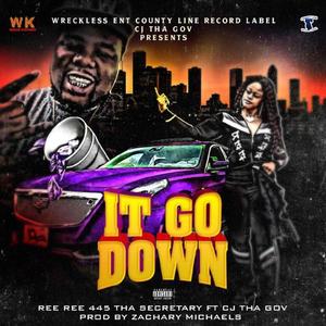It Go Down (feat. Ree Ree 445)