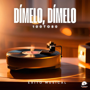 Dímelo, Dímelo