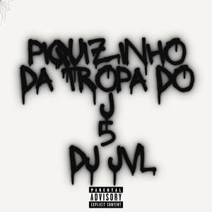 PIQUIZINHO DA TROPA DO J 5