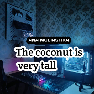 The coconut is very tall
