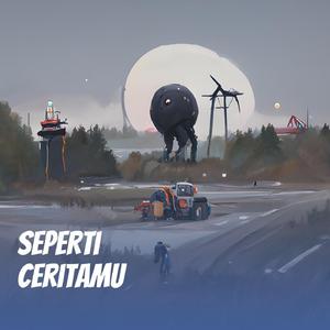 Seperti Ceritamu