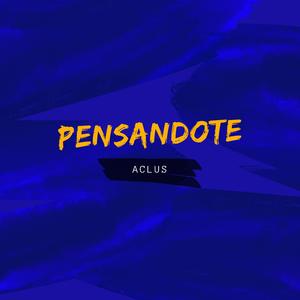 Pensandote
